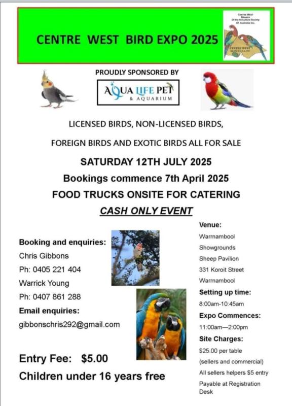 Warrnambool Bird Expo. Saturday 12th of July.