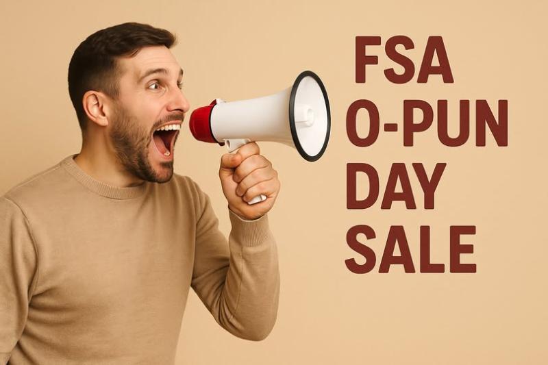 FSA O-pun Day Sale TOMORROW