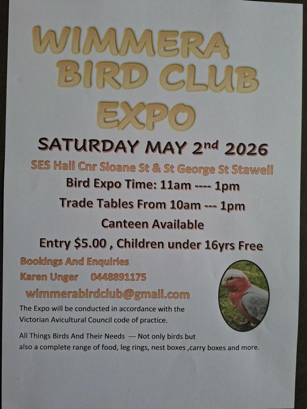 Wimmera Bird Club expo on Saturday 2nd May 2026.