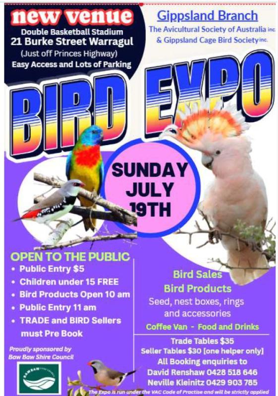 Bird Expo Gippsland Branch of the ASA Sunday 19th July